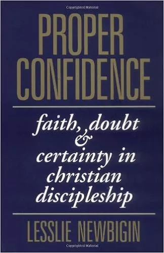 Proper Confidence : Faith, Doubt, and Certainty in Christian Discipleship book cover