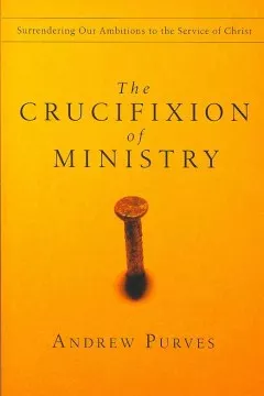 The Crucifixion of Ministry book cover