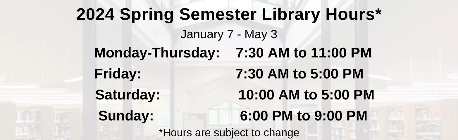 2024 Spring Semester Library Hours